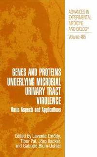 bokomslag Genes and Proteins Underlying Microbial Urinary Tract Virulence