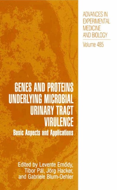 Levente Emody, Tibor Pál, Gabriele Blum-Oehler, Jörg H. Hacker - Genes and Proteins Underlying Microbial Urinary Tract Virulence, Häftad