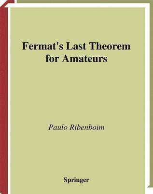 Fermats Last Theorem for Amateurs 1