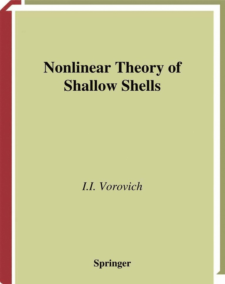 Nonlinear Theory of Shallow Shells 1