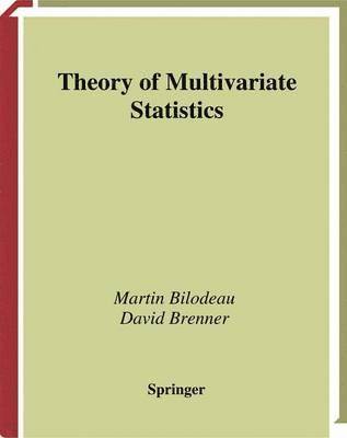 Martin Bilodeau, David Brenner - Theory of Multivariate Statistics, Häftad. Tillgänglighet: Lägg i varukorg