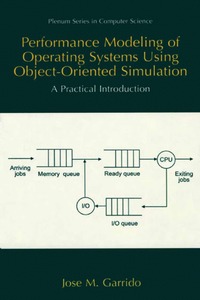 bokomslag Performance Modeling of Operating Systems Using Object-Oriented Simulations