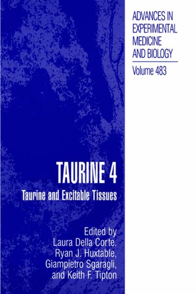 Laura Della Corte, Ryan J. Huxtable, Giampietro Sgaragli, Keith F. Tipton - Taurine 4, Häftad
