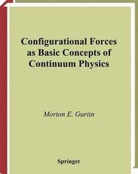bokomslag Configurational Forces as Basic Concepts of Continuum Physics