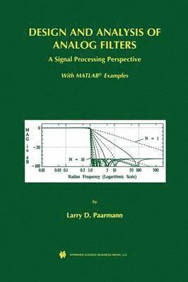 bokomslag Design and Analysis of Analog Filters