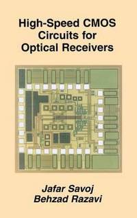 bokomslag High-Speed CMOS Circuits for Optical Receivers