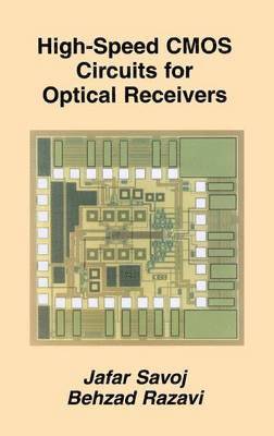 High-Speed CMOS Circuits for Optical Receivers 1