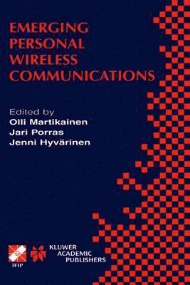 Emerging Personal Wireless Communications 1