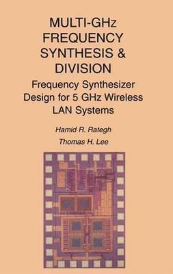 Multi-GHz Frequency Synthesis & Division 1