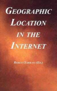 bokomslag Geographic Location in the Internet