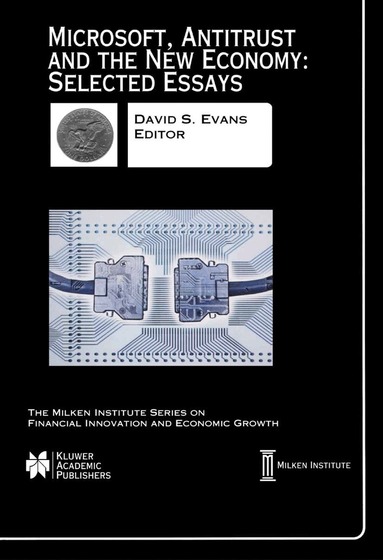 David S. Evans - Microsoft, Antitrust and the New Economy: Selected Essays, Häftad