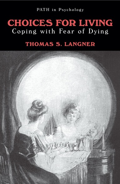Thomas S. Langner - Choices for Living, Häftad
