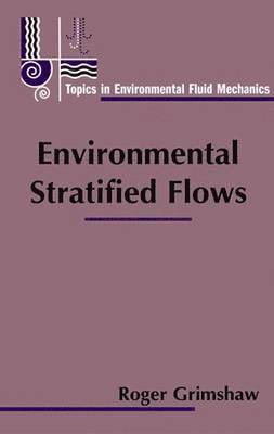 Roger Grimshaw - Environmental Stratified Flows, Häftad