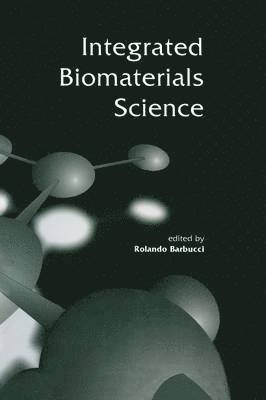 Rolando Barbucci - Integrated Biomaterials Science, Häftad