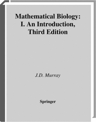 James D. Murray - Mathematical Biology, Häftad