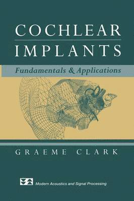Graeme Clark - Cochlear Implants, Häftad