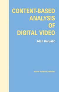 bokomslag Content-Based Analysis of Digital Video