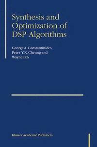 bokomslag Synthesis and Optimization of DSP Algorithms