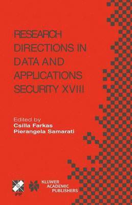 bokomslag Research Directions in Data and Applications Security XVIII