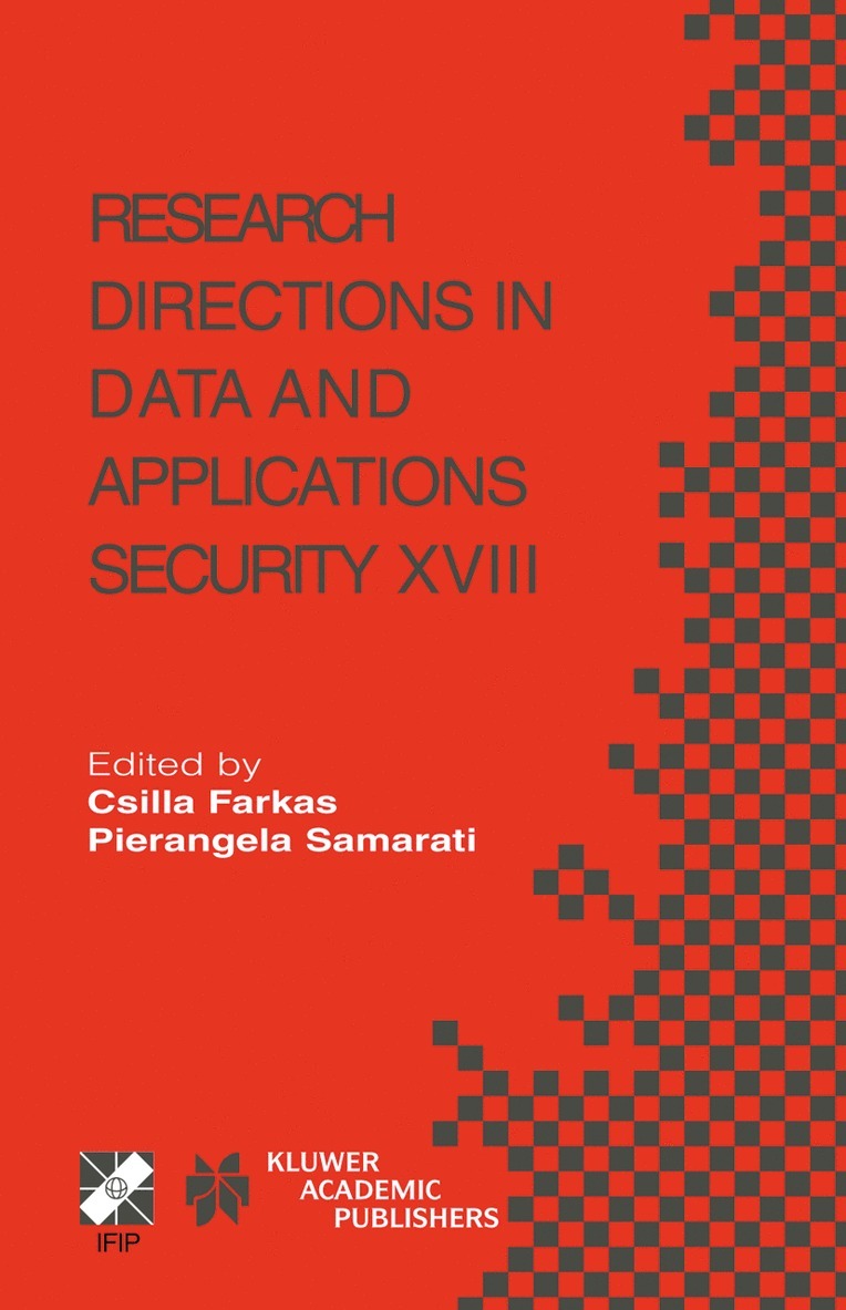 Research Directions in Data and Applications Security XVIII 1