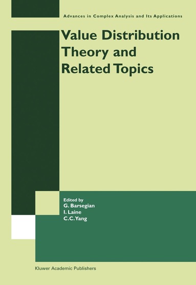 Grigor A. Barsegian, Ilpo Laine, Chung-Chun Yang - Value Distribution Theory and Related Topics, Häftad