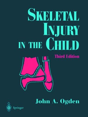 Skeletal Injury in the Child 1