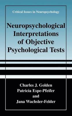 Neuropsychological Interpretation of Objective Psychological Tests