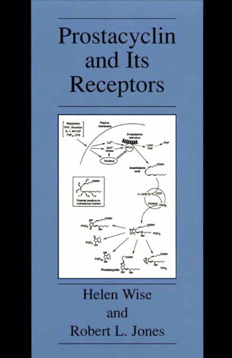 Helen Wise, Robert L. Jones - Prostacyclin and Its Receptors, Häftad