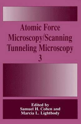 Atomic Force Microscopy/Scanning Tunneling Microscopy 3 1