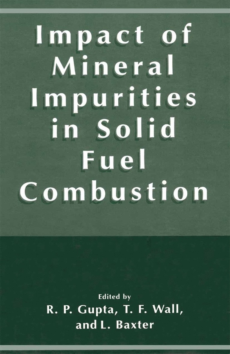 Impact of Mineral Impurities in Solid Fuel Combustion 1