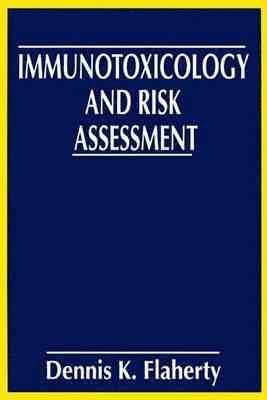 Immunotoxicology and Risk Assessment 1