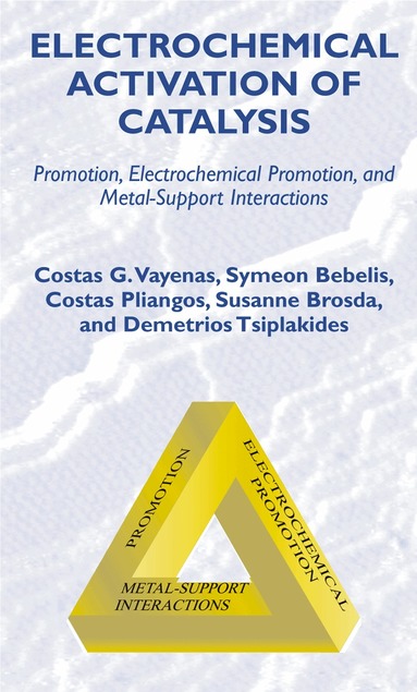 Costas G. Vayenas, Symeon Bebelis, Costas Pliangos, Susanne Brosda, Demetrios Tsiplakides - Electrochemical Activation of Catalysis, Häftad