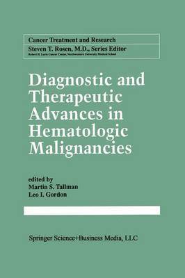 Diagnostic and Therapeutic Advances in Hematologic Malignancies 1