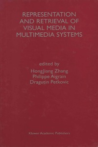 bokomslag Representation and Retrieval of Visual Media in Multimedia Systems