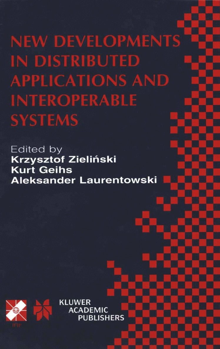 Zielinski, Kurt Geihs, Aleksander Laurentowski - New Developments in Distributed Applications and Interoperable Systems, Häftad