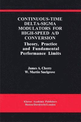 Continuous-Time Delta-Sigma Modulators for High-Speed A/D Conversion 1