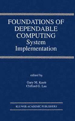 Foundations of Dependable Computing 1