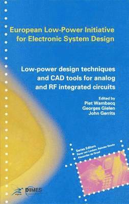 bokomslag Low-Power Design Techniques and CAD Tools for Analog and RF Integrated Circuits