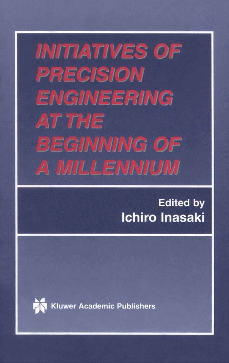 Initiatives of Precision Engineering at the Beginning of a Millennium 1