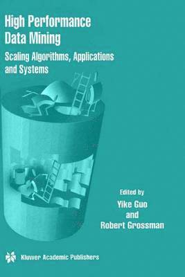Yike Guo, R.L. Grossman, R. L. Grossman - High Performance Data Mining, Häftad