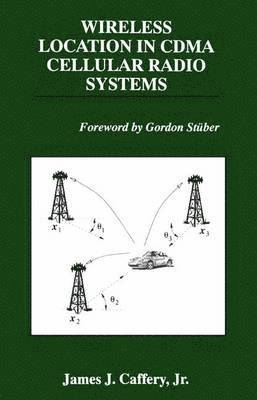 Wireless Location in CDMA Cellular Radio Systems 1