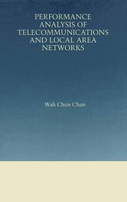 bokomslag Performance Analysis of Telecommunications and Local Area Networks