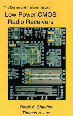 The Design and Implementation of Low-Power CMOS Radio Receivers 1