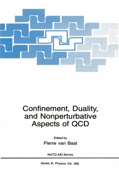 Pierre van Baal - Confinement, Duality, and Nonperturbative Aspects of QCD, Häftad