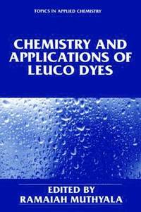 bokomslag Chemistry and Applications of Leuco Dyes