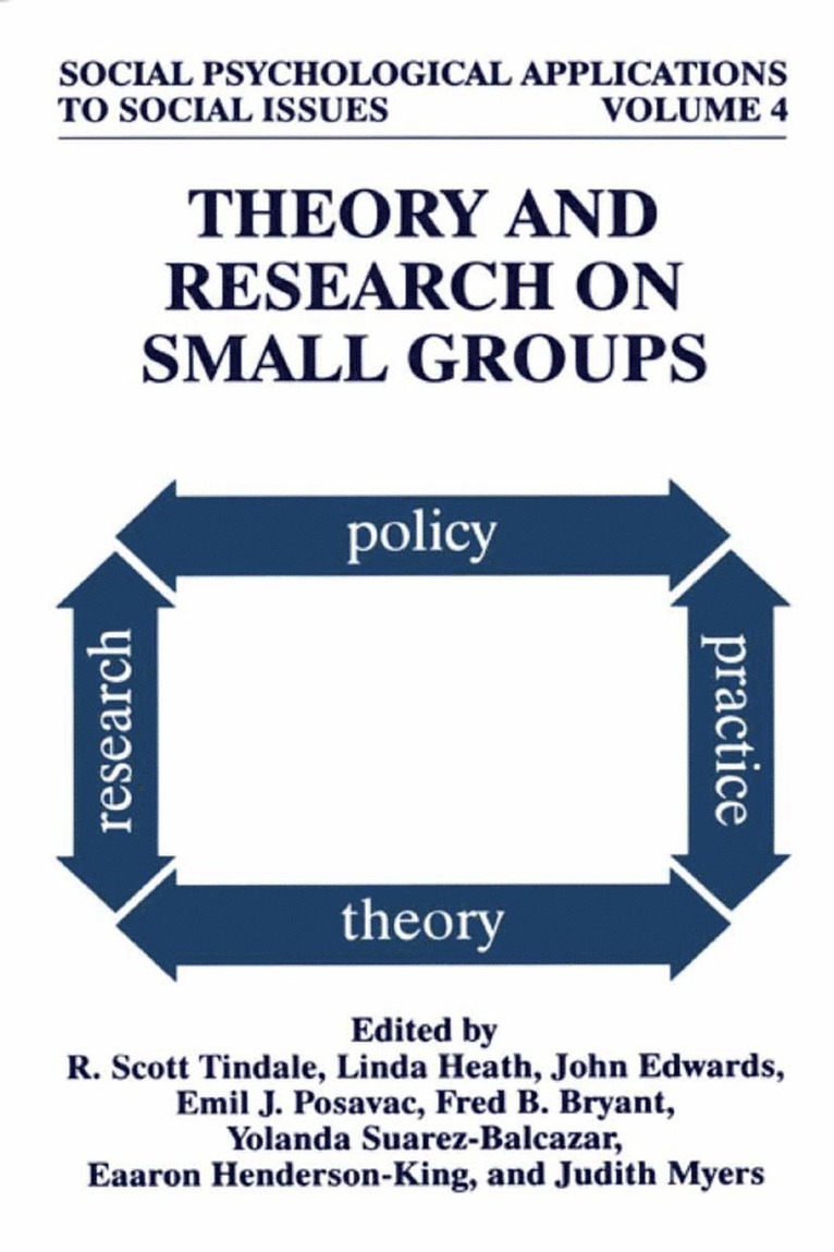 R. Scott Tindale, Linda Heath, John Edwards, Emil J. Posavac, Fred B. Bryant, Judith Myers, Yolanda Suarez-Balcazar, Eaaron Henderson-King - Theory and Research on Small Groups, Häftad
