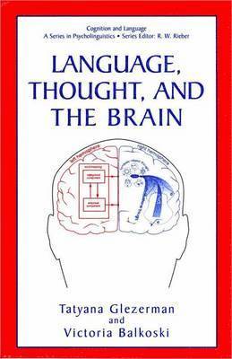 Language, Thought, and the Brain 1
