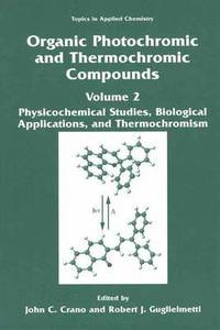 bokomslag Organic Photochromic and Thermochromic Compounds