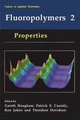 Gareth G. Hougham, Patrick E. Cassidy, Ken Johns, Theodore Davidson - Fluoropolymers 2, Häftad