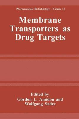 Gordon L. Amidon, Wolfgang Sadée, Wolfgang Sadee - Membrane Transporters as Drug Targets, Häftad